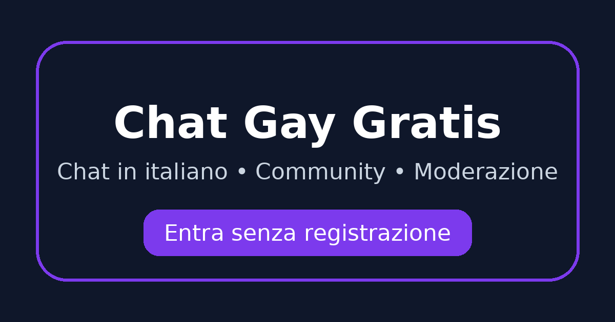 Entra in Chat Gay Gratis — accesso immediato senza registrazione